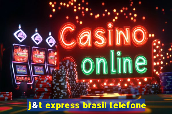 j&t express brasil telefone